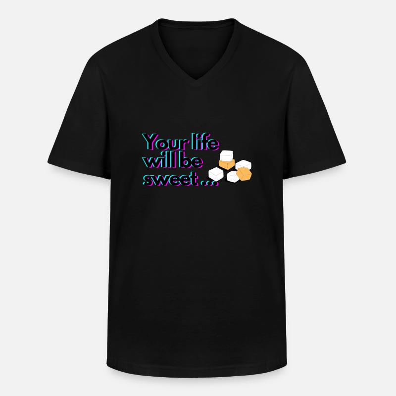 Dein Leben wird süß sein - Männer-T-Shirt mit V-Ausschnitt - Schwarz