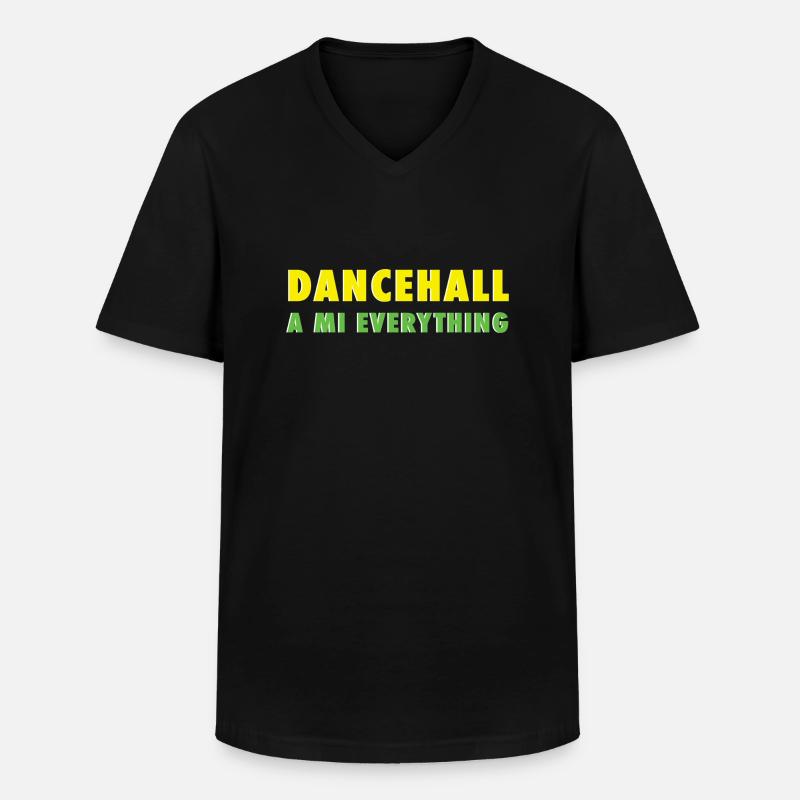 Dancehall a mi everything - Männer-T-Shirt mit V-Ausschnitt - Schwarz