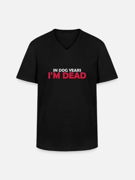 in dog years Dead - Men's V-Neck T-Shirt - black