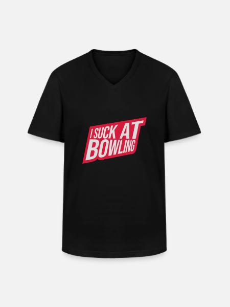 I suck at bowling - Men's V-Neck T-Shirt - black