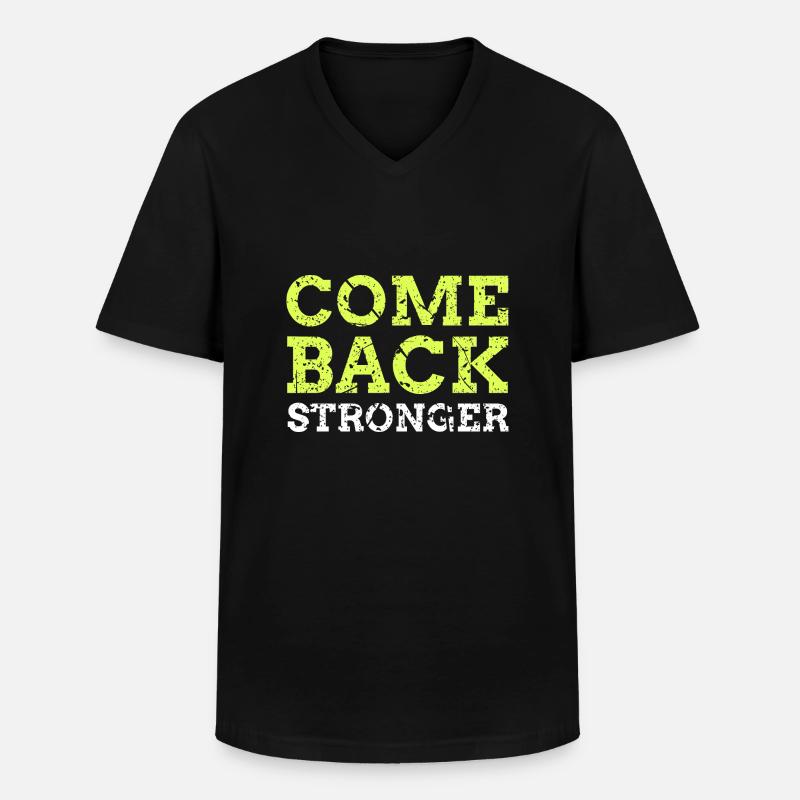 Come Back Stronger - Männer-T-Shirt mit V-Ausschnitt - Schwarz