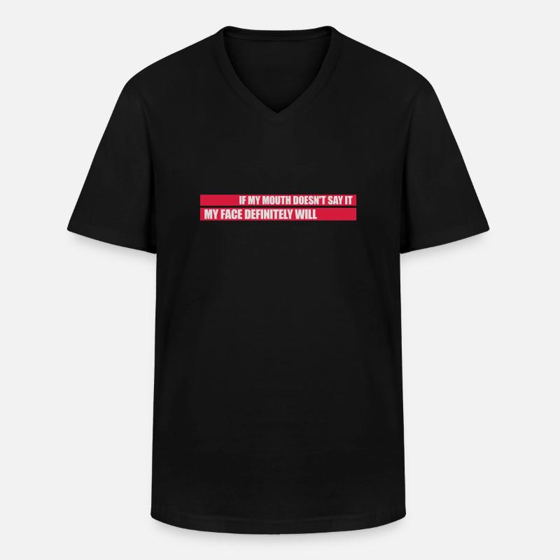 my face definitely will - Men's V-Neck T-Shirt - black