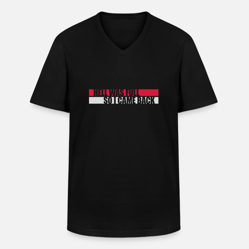 hell was full Zitat - Männer-T-Shirt mit V-Ausschnitt - Schwarz