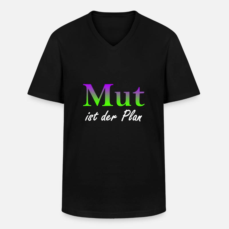 Mut ist der Plan - Männer-T-Shirt mit V-Ausschnitt - Schwarz