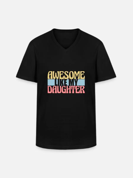 Awesome Like My Daughter - Men's V-Neck T-Shirt - black