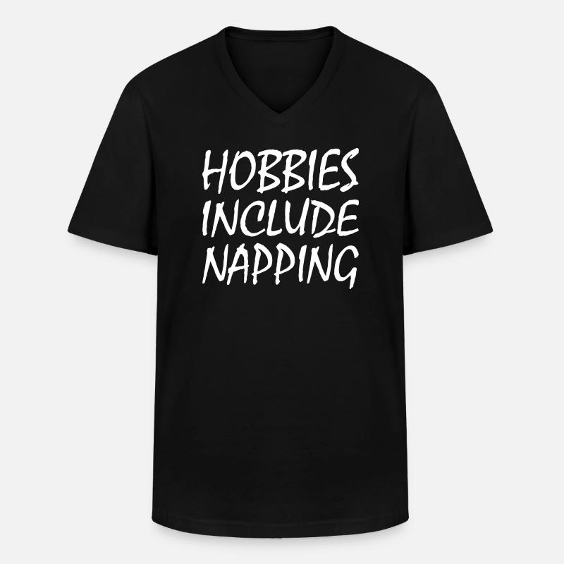 Hobbies include napping - Men's V-Neck T-Shirt - black