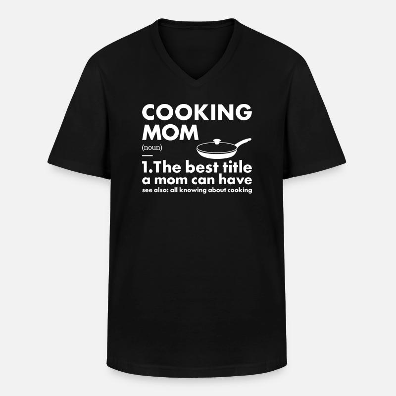 Cook Mom Definition Cooking - Männer-T-Shirt mit V-Ausschnitt - Schwarz