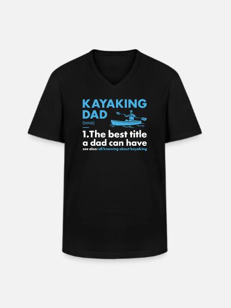 Kayaker Dad Definition Kayaking - Men's V-Neck T-Shirt - black