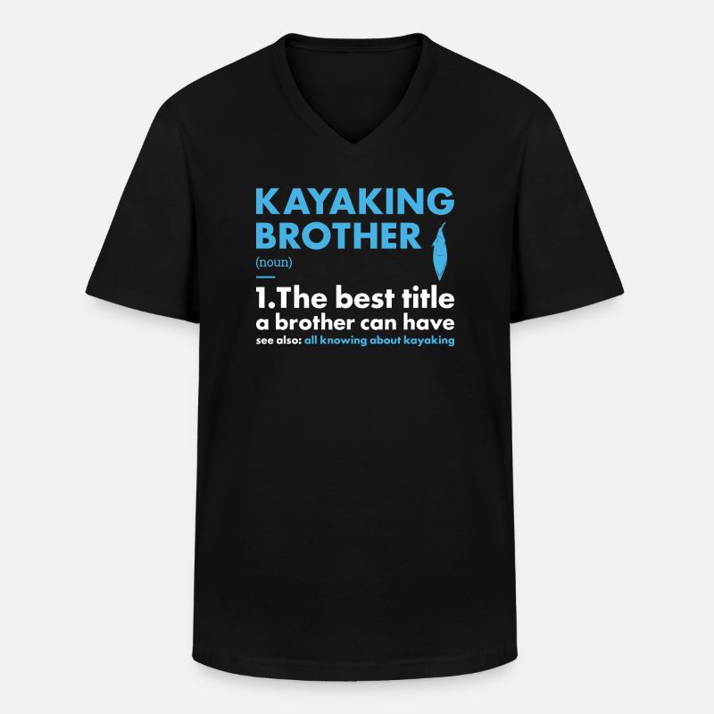 Kayaker Brother Definition Kayaking - Männer-T-Shirt mit V-Ausschnitt - Schwarz