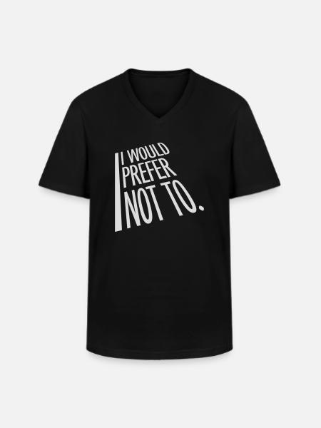 I prefer not to - Men's V-Neck T-Shirt - black