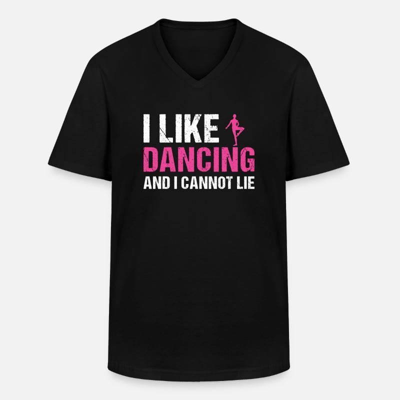 Dancer I Like Dancing - Men's V-Neck T-Shirt - black