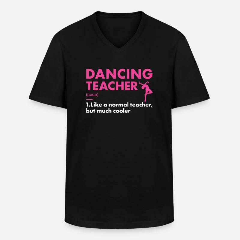Dancer Teacher Definition Dancing - Männer-T-Shirt mit V-Ausschnitt - Schwarz
