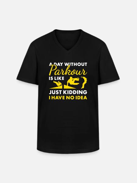 Traceur A Day Without Parkour - Men's V-Neck T-Shirt - black