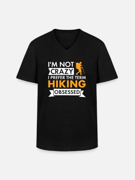 Hiker I'm Not Crazy Hiking - Men's V-Neck T-Shirt - black