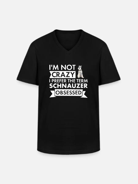 I Prefer Term Schnauzer Obsessed - Men's V-Neck T-Shirt - black