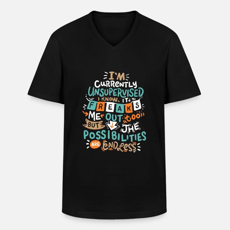 Currently unsupervised possibilities are endless - Männer-T-Shirt mit V-Ausschnitt - Schwarz