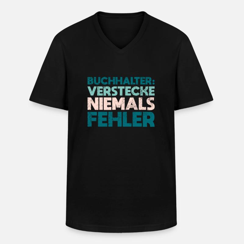 Buchhalter: Verstecke Niemals Fehler - Männer-T-Shirt mit V-Ausschnitt - Schwarz
