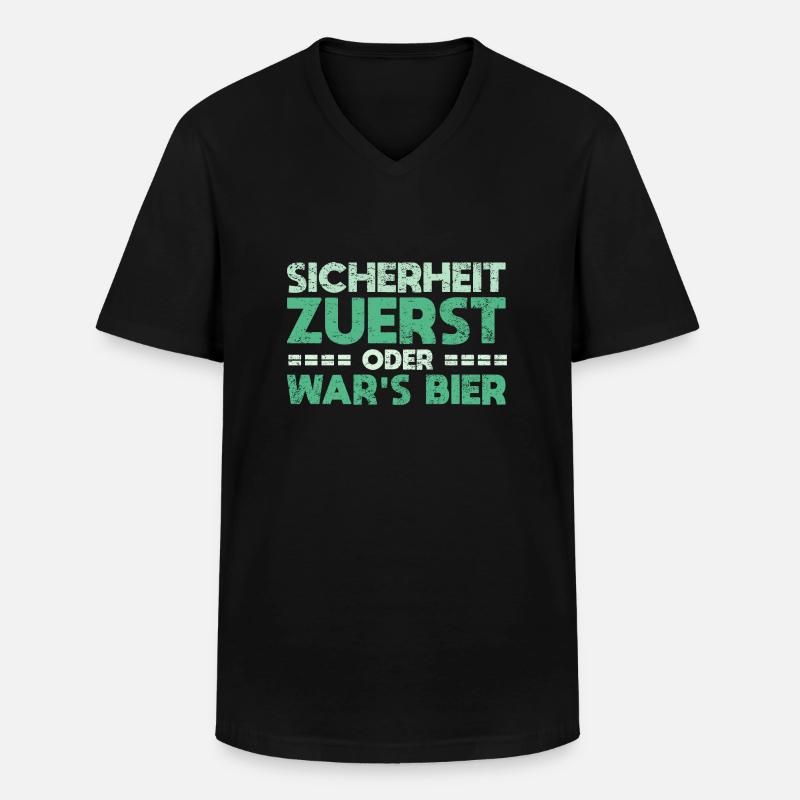 Sicherheit Zuerst, Oder War's Bier - Männer-T-Shirt mit V-Ausschnitt - Schwarz