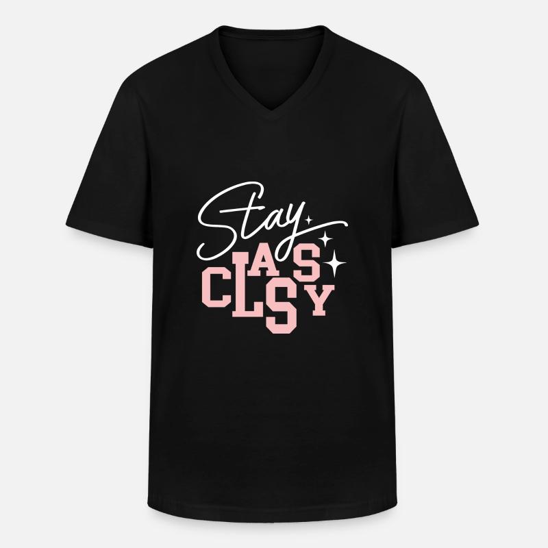 Stay Classy - Männer-T-Shirt mit V-Ausschnitt - Schwarz