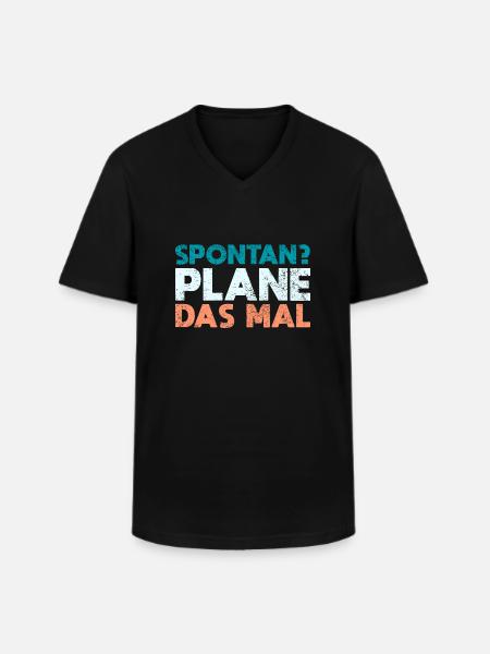 Spontan? Plane Das Mal - Männer-T-Shirt mit V-Ausschnitt - Schwarz