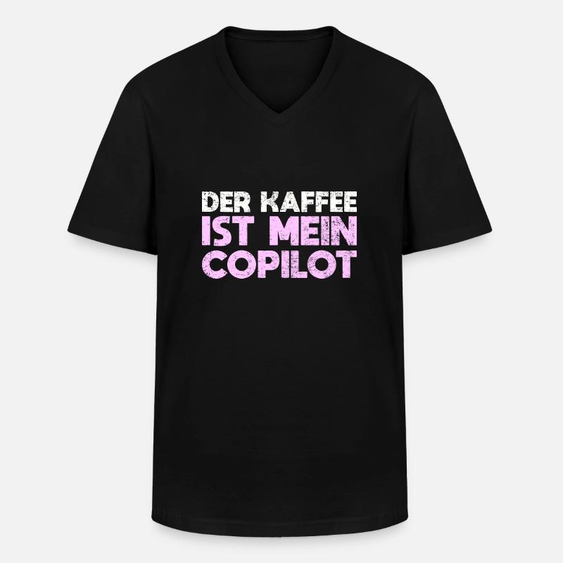 Der Kaffee Ist Mein Copilot - Männer-T-Shirt mit V-Ausschnitt - Schwarz