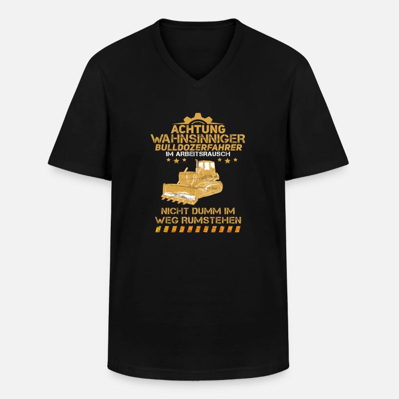 Bulldozerfahrer Arbeitsrausch Planierraupe Bau - Männer-T-Shirt mit V-Ausschnitt - Schwarz