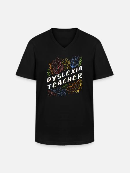 Dyslexia Teacher Dyslexia Gift - Men's V-Neck T-Shirt - black