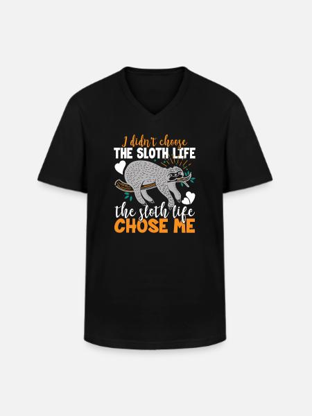 Sloth Sloth Life Choose Me - Men's V-Neck T-Shirt - black