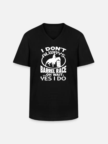 Barrel Racing Always Barrel Racing - Men's V-Neck T-Shirt - black