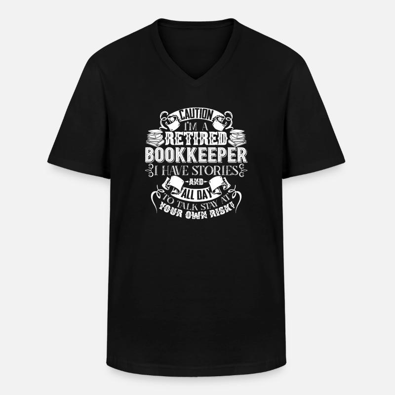 Bookkeeper Caution Retired Bookkeeper - Men's V-Neck T-Shirt - black