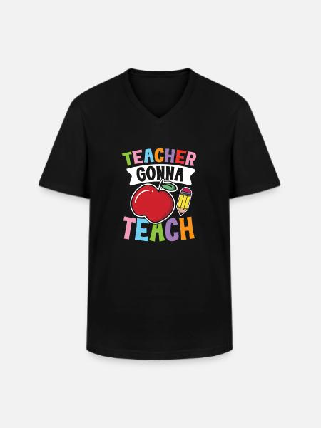 Teacher Gonna Teach - Männer-T-Shirt mit V-Ausschnitt - Schwarz