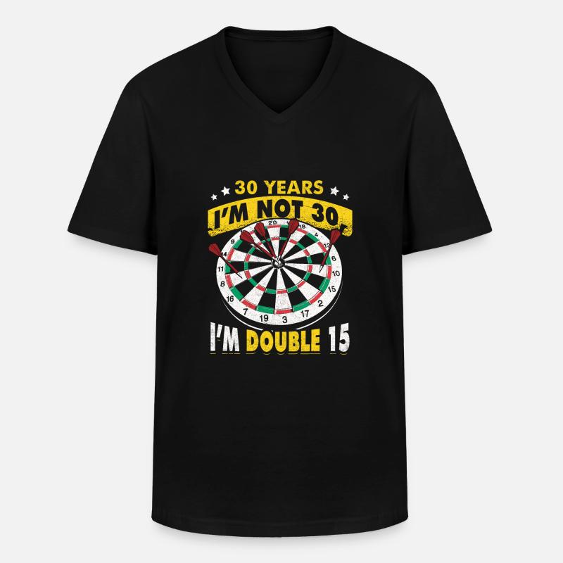 Ich bin nicht 30, ich bin Double 15! Darts 30. - Männer-T-Shirt mit V-Ausschnitt - Schwarz