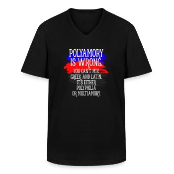 Polyamory Is Wrong Polyamorös Spruch Polyamorie - Männer-T-Shirt mit V-Ausschnitt - Schwarz - Vorne - AI Model Male 178 dark (178cm)