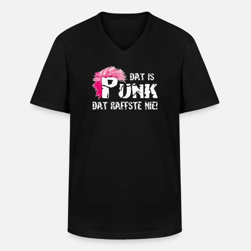 Dat is Punk dat raffste nie! - Männer-T-Shirt mit V-Ausschnitt - Schwarz