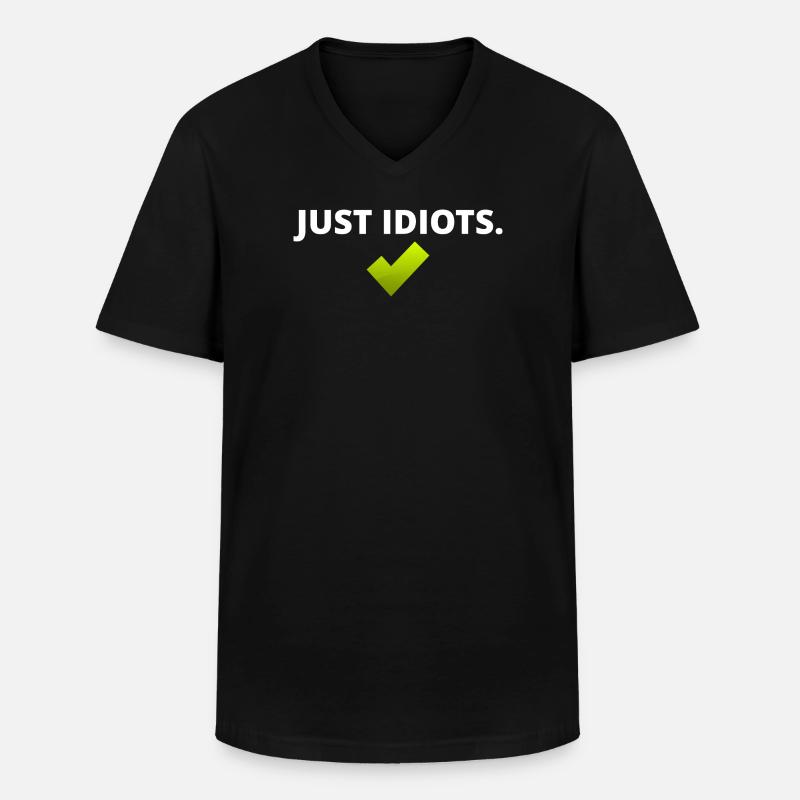 Just Idiots - Männer-T-Shirt mit V-Ausschnitt - Schwarz