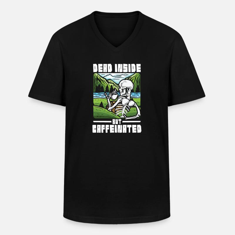 Dead inside but caffeinated - Männer-T-Shirt mit V-Ausschnitt - Schwarz