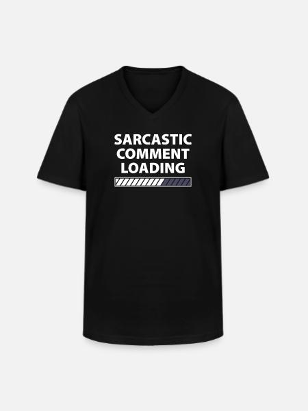 Sarcastic comment loading sarkastischer Kommentar - Männer-T-Shirt mit V-Ausschnitt - Schwarz