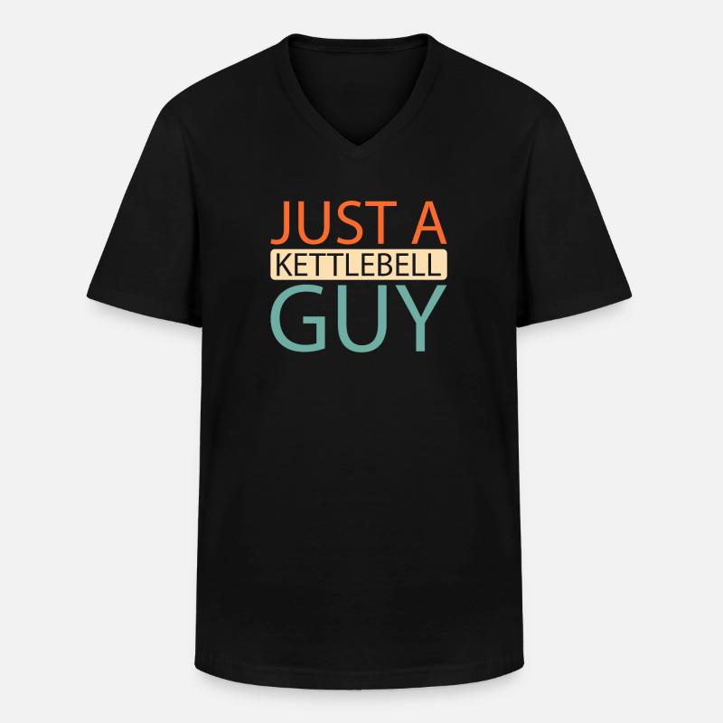 Kettlebell Just A Kettlebell Guy - Männer-T-Shirt mit V-Ausschnitt - Schwarz