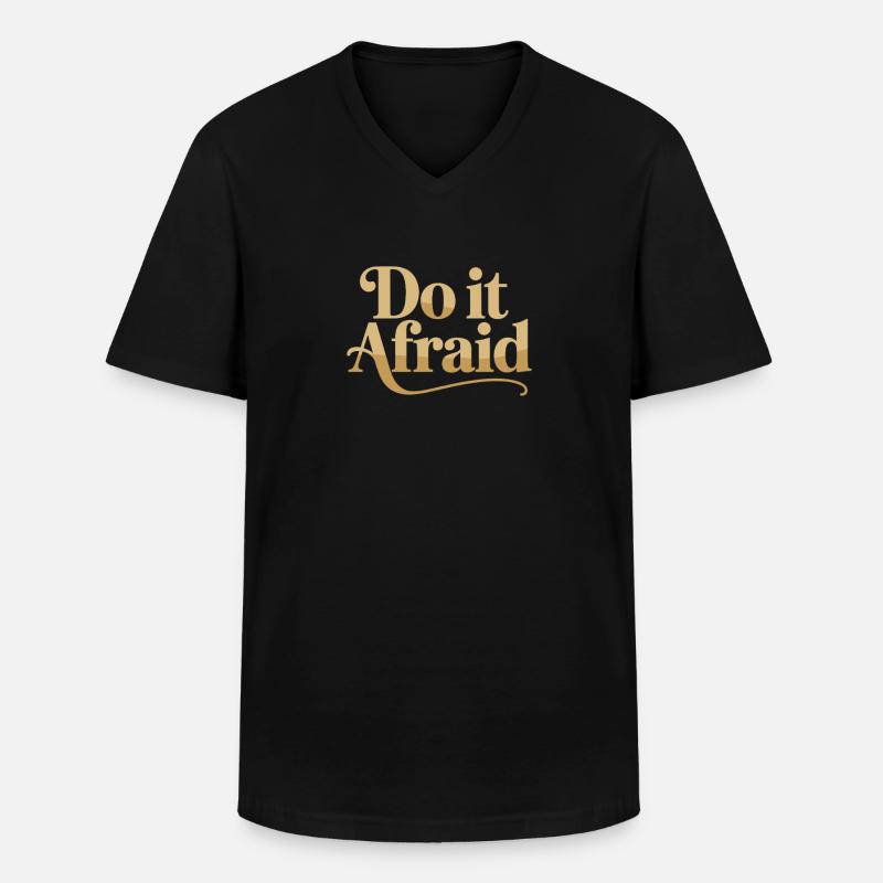 Do It Afraid Mut Weiterentwicklung Motivation - Männer-T-Shirt mit V-Ausschnitt - Schwarz