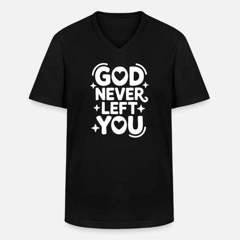 God Never Left You Design - Männer-T-Shirt mit V-Ausschnitt - Schwarz