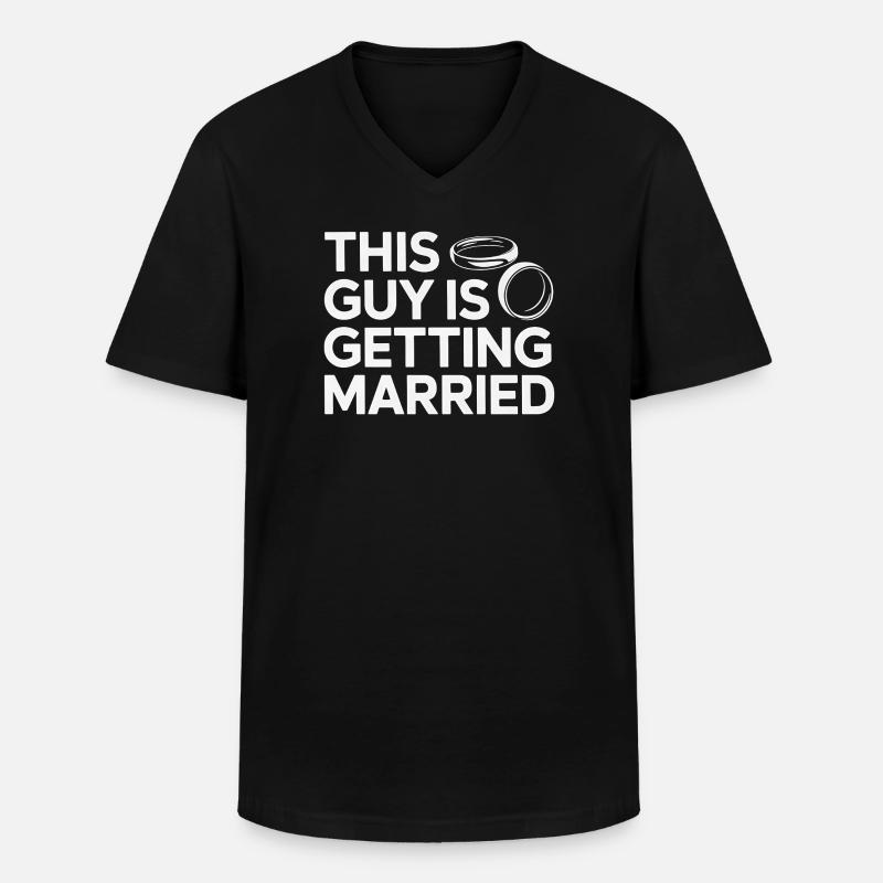 This Guy Is Getting Married - Men's V-Neck T-Shirt - black