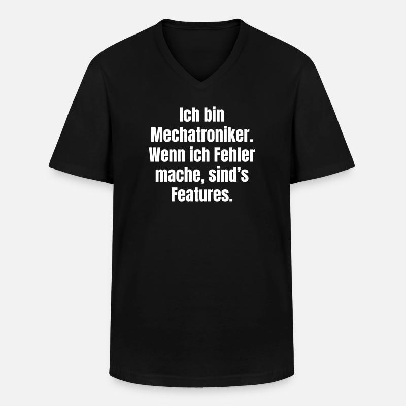 Ich bin Mechatroniker – Fehler sind Features - Männer-T-Shirt mit V-Ausschnitt - Schwarz
