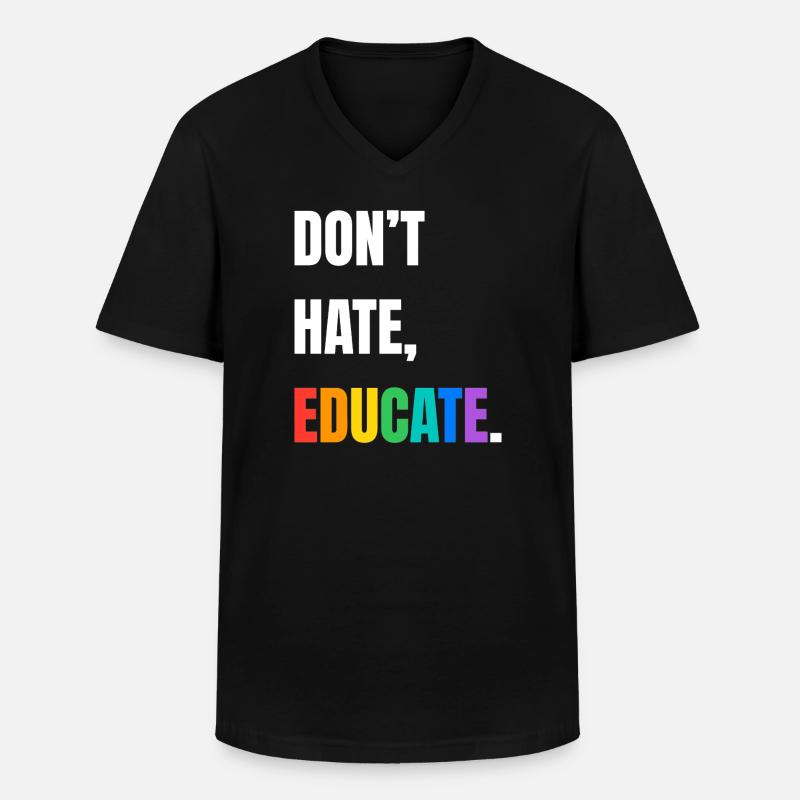 Dont Hate Educate Rainbow Font - Men's V-Neck T-Shirt - black
