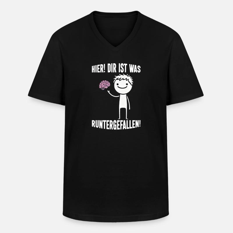 Hier Dir Ist Was Runtergefallen Sarkastischer - Männer-T-Shirt mit V-Ausschnitt - Schwarz