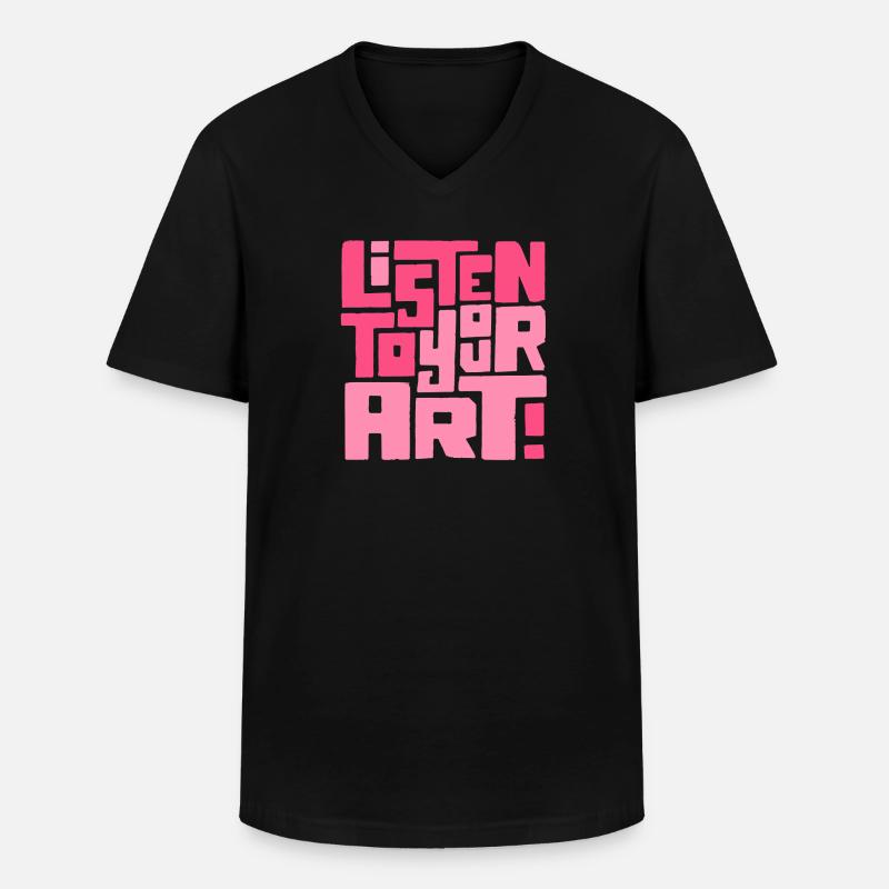 Hör dir deine Kunst an - Männer-T-Shirt mit V-Ausschnitt - Schwarz