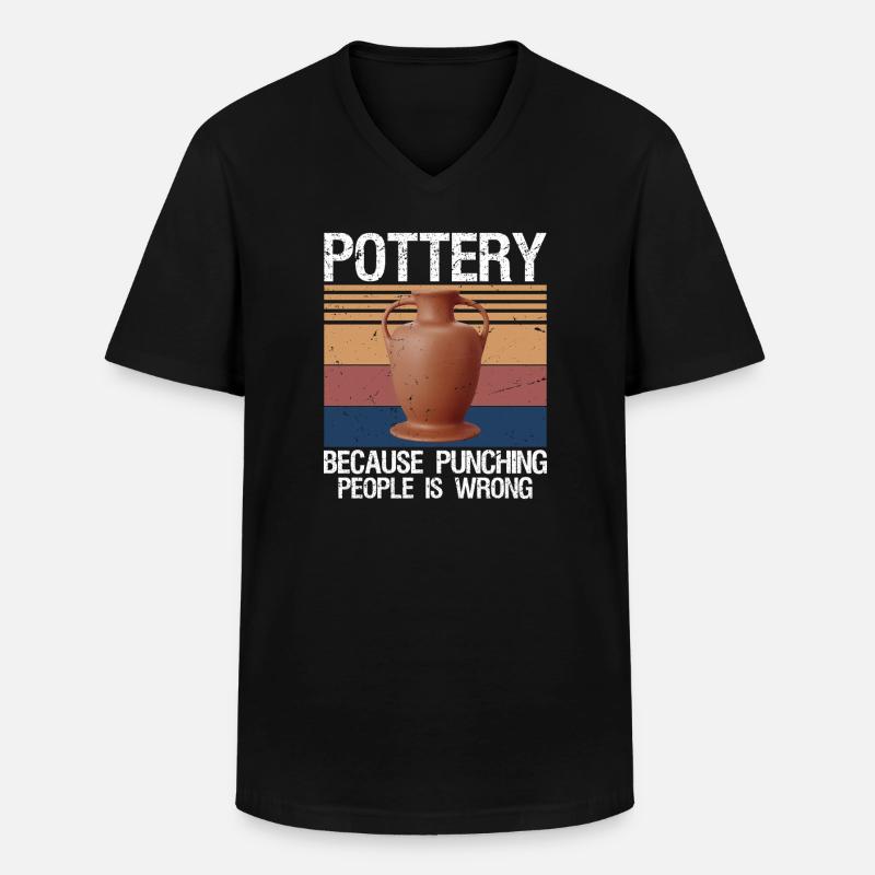Pottery Because Punching People Is Wrong - Männer-T-Shirt mit V-Ausschnitt - Schwarz