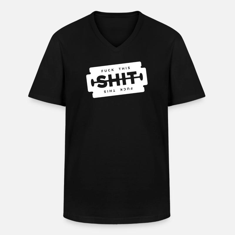 Scheiß auf diese Scheiße, Rasierklinge, - Männer-T-Shirt mit V-Ausschnitt - Schwarz