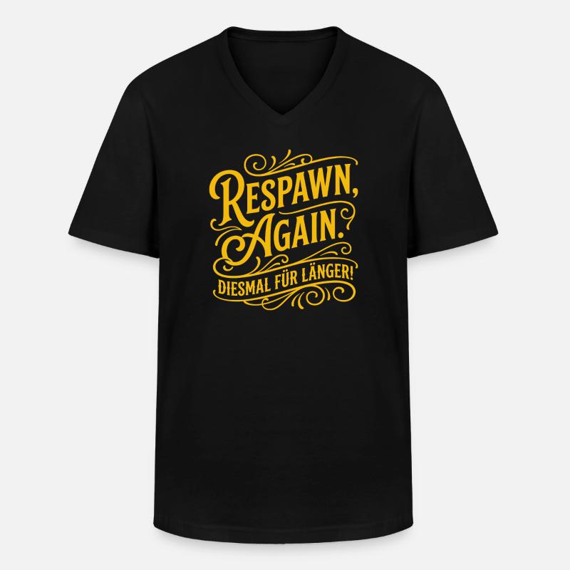 Respawn Again Gaming Spruch Design - Männer-T-Shirt mit V-Ausschnitt - Schwarz
