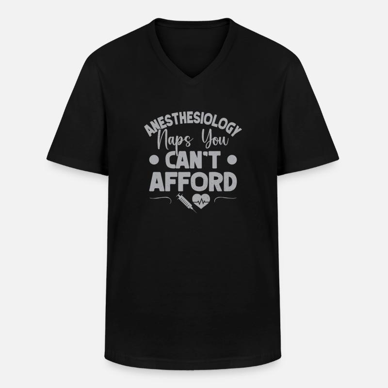 Anesthesiologist Naps Can´t Afford Anesthesia - Männer-T-Shirt mit V-Ausschnitt - Schwarz