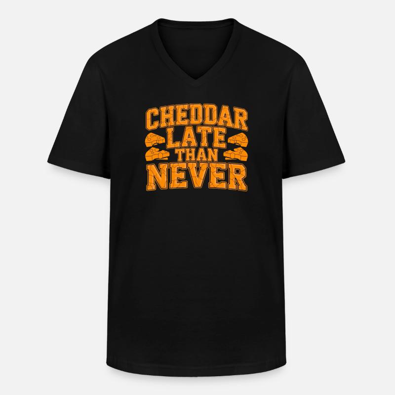 Cheddar in ritardo rispetto a mai formaggio divertente che dice per - Maglietta da uomo classica con scollo a V - nero